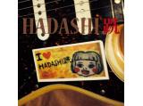 HADASHI　跣