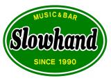 MUSIC & BAR SLOWHAND