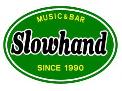 MUSIC & BAR SLOWHAND